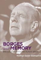 Borges and memory : encounters with the human brain /