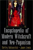 The encyclopedia of modern witchcraft and neo-paganism /