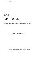 The just war; force and political responsibility.