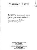 Concerto pour la main gauche, pour piano et orchestre : avec réduction de l'orchestre pour un second piano /
