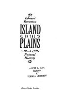 Island in the plains : a Black Hills natural history /