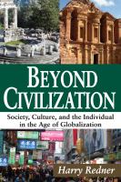 Beyond civilization : society, culture, and the individual in the age of globalization /
