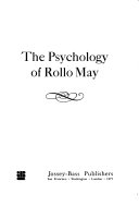 The psychology of Rollo May /