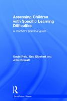 Assessing children with specific learning difficulties : a teacher's practical guide /
