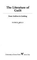 The literature of guilt : from Gulliver to Golding /