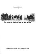 The Amish on the Iowa prairie, 1840 to 1910 /