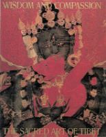 Wisdom and compassion : the sacred art of Tibet /