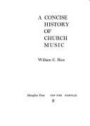 A concise history of church music.