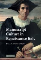 Manuscript culture in Renaissance Italy /