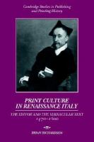Print culture in Renaissance Italy : the editor and the vernacular text, 1470-1600 /