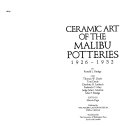 Ceramic art of the Malibu Potteries, 1926-1932 /