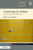 Listening in action : teaching music in the digital age /