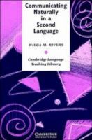 Communicating naturally in a second language : theory and practice in language teaching /