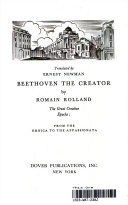 Beethoven the creator; the great creative epochs: from the Eroica to the Appassionata.