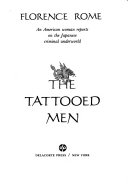 The tattooed men : an American woman reports on the Japanese criminal underworld /
