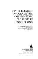 Finite element programs for axisymmetric problems in engineering /