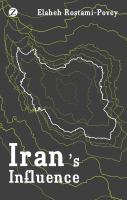 Iran's influence : a religious-political state and society in it's region /