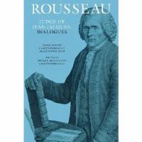 Rousseau, judge of Jean-Jacques, Dialogues /