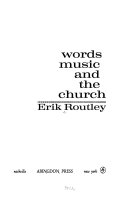 Words, music, and the church.