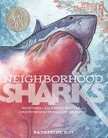 Neighborhood sharks : hunting with the great whites of California's Farallon Islands /