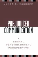 Prejudiced communication : a social psychological perspective /