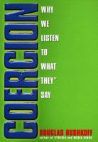 Coercion : why we listen to what "they" say /