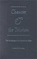 Chaucer and the Trivium : the mindsong of the Canterbury Tales /