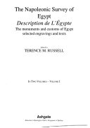 The Napoleonic survey of Egypt : description de l'Égypte : the monuments and customs of Egypt : selected engravings and texts /