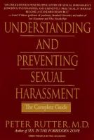 Understanding and preventing sexual harassment : the complete guide /