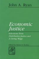 Economic justice : selections from Distributive justice and A living wage /