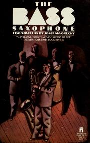 The bass saxophone : two novellas /