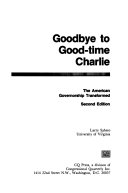 Goodbye to good-time Charlie : the American governorship transformed /