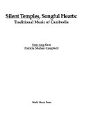 Silent temples, songful hearts : traditional music of Cambodia /