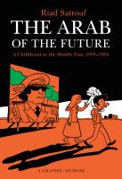 The Arab of the future : a graphic memoir : growing up in the Middle East (1978-1984) /