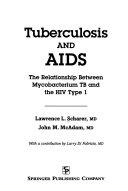 Tuberculosis and AIDS : the relationship between mycobacterium TB and the HIV type 1 /