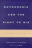 Euthanasia and the right to die : a comparative view /