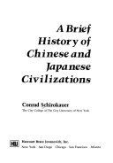 A brief history of Chinese and Japanese civilizations /