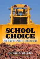 School choice : the end of public education? /