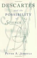 Descartes and the possibility of science /
