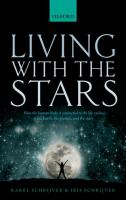 Living with the stars : how the human body is connected to the life cycles of the Earth, the planets, and the stars /