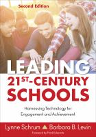 Leading 21st-century schools : harnessing technology for engagement and achievement /