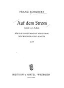 Auf dem Strom : für eine Singstimme mit Begleitung von Waldhorn Klavier, op.119 /
