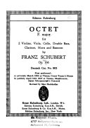 Octet, F major, for 2 violins, viola, cello, double bass, clarinet, horn, and bassoon. Op. 166.