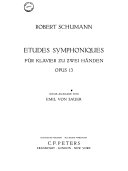 Etudes symphoniques : für Klavier zu zwei Händen : Opus 13 /