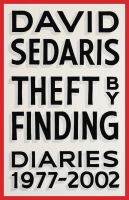 Theft by finding : diaries (1977-2002) /
