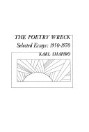 The poetry wreck : selected essays, 1950-1970 /