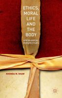 Ethics, moral life and the body : sociological perspectives /