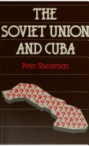 The Soviet Union and Cuba /