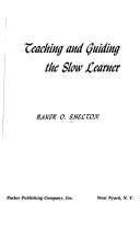 Teaching and guiding the slow learner