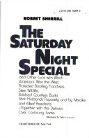 The Saturday night special, and other guns with which Americans won the West, protected bootleg franchises, slew wildlife, robbed countless banks, shot husbands purposely and by mistake, and killed presidents--together with the debate over continuing same.